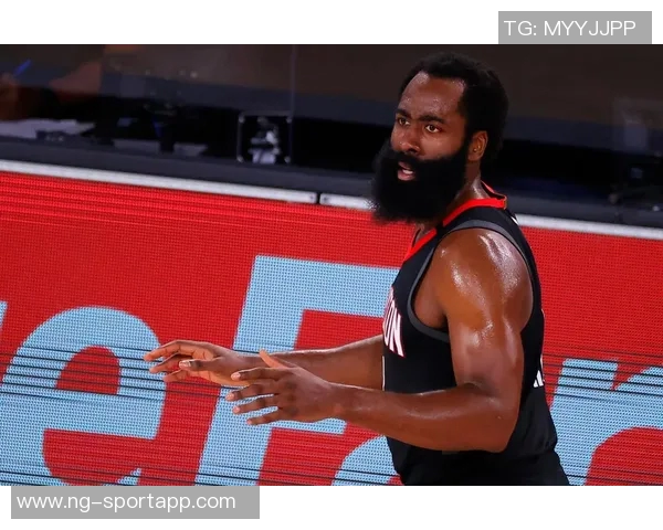 哈登坚定表态我就是球队核心引擎体系始终如一今日再度启动