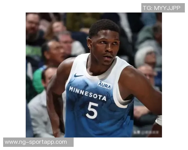 爱德华兹连续六场得分超过30分追平乐福并列森林狼队史第一 爱德华兹连续六场得分超过30分追平乐福并列森林狼队史第一