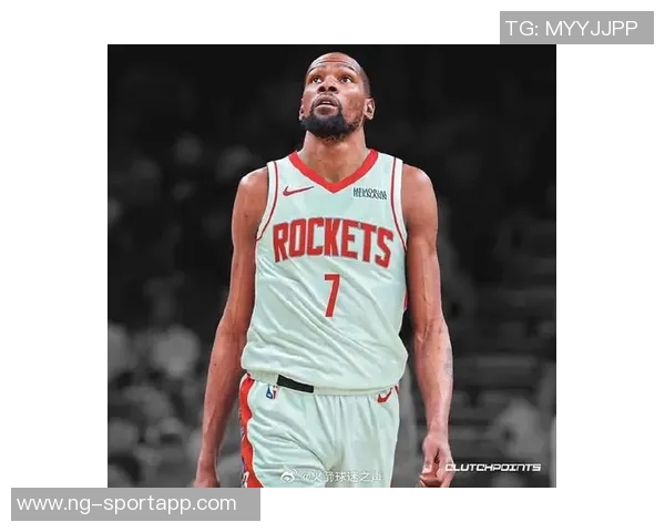 杜兰特畅谈休斯敦生活感受感受到如家般的温暖与热情